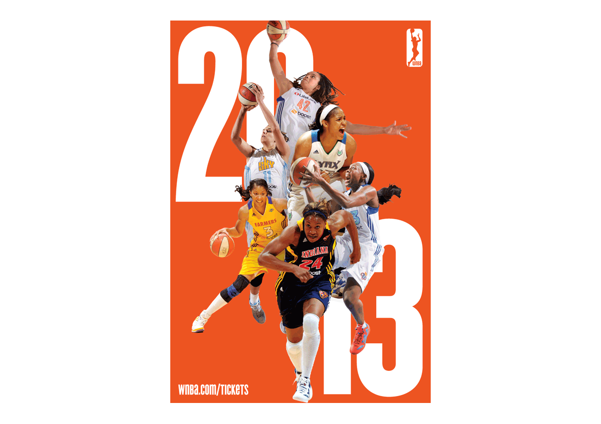2013 MARKETING POSTERS<br><br>I designed a series of posters featuring some of the WNBA’s brightest stars for outdoor use as well as for digital and print media.